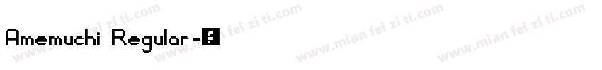 Amemuchi Regular字体转换